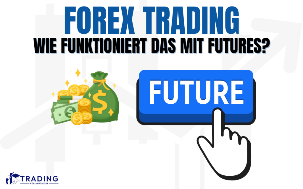 Forex Trading mit Futures