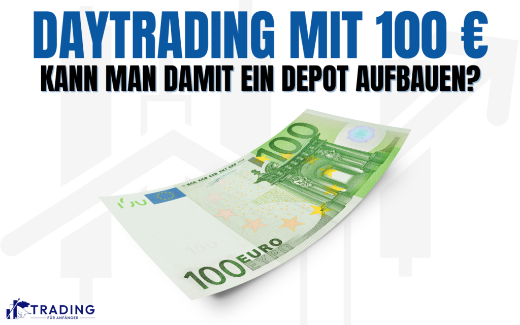 daytrading mit 100 euro