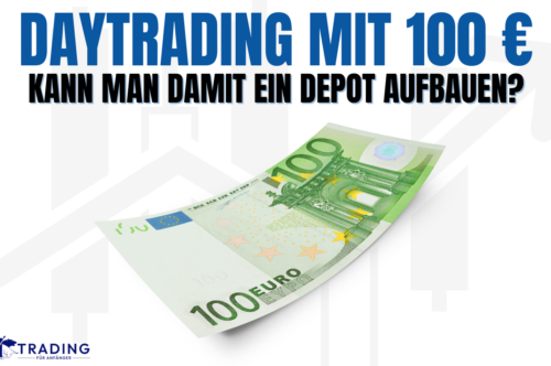 daytrading mit 100 euro